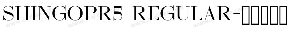 shingopr5 regular字体转换
